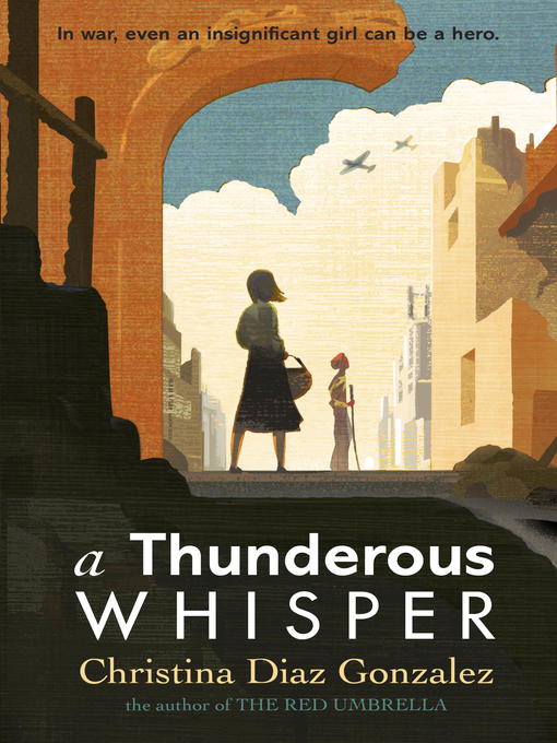 Title details for A Thunderous Whisper by Christina Diaz Gonzalez - Available